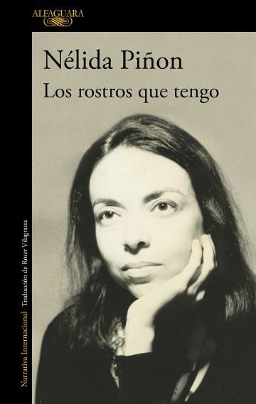 LOS ROSTROS QUE TENGO | 9788420476308 | PIÑON, NÉLIDA | Libreria Geli - Librería Online de Girona - Comprar libros en catalán y castellano