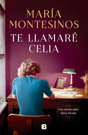 TE LLAMARÉ CELIA | 9788466675116 | MONTESINOS, MARÍA | Libreria Geli - Librería Online de Girona - Comprar libros en catalán y castellano