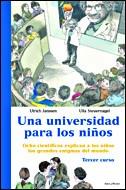 UNA UNIVERSIDAD PARA NIÑOS 3 | 9788484326786 | JANSSEN,ULRICH/STEUERNAGEL,ULLA | Llibreria Geli - Llibreria Online de Girona - Comprar llibres en català i castellà