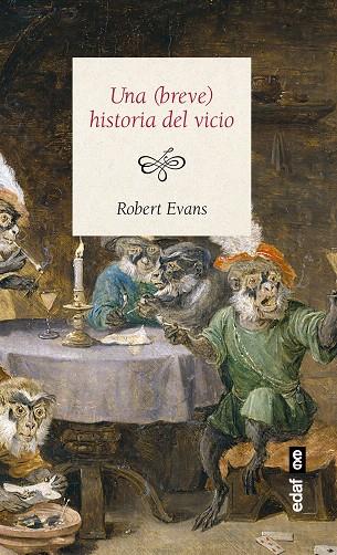 UNA (BREVE) HISTORIA DEL VICIO | 9788441437265 | EVANS,ROBERT | Libreria Geli - Librería Online de Girona - Comprar libros en catalán y castellano