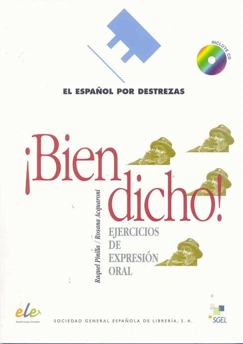 BIEN DICHO.EJERCICIOS DE EXPRESION ORAL +CD | 9788497781831 | PINILLA,RAQUEL | Llibreria Geli - Llibreria Online de Girona - Comprar llibres en català i castellà