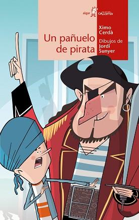 UN PAÑUELO DE PIRATA | 9788491424598 | CERDÀ,XIMO | Libreria Geli - Librería Online de Girona - Comprar libros en catalán y castellano