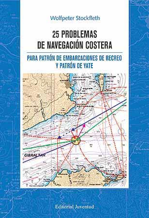 25 PROBLEMAS DE NAVEGACION COSTERA | 9788426136756 | STOCKFLETH | Llibreria Geli - Llibreria Online de Girona - Comprar llibres en català i castellà