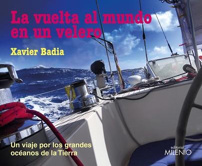 LA VUELTA AL MUNDO EN UN VELERO | 9788497439671 | BADIA VIDAL, XAVIER | Llibreria Geli - Llibreria Online de Girona - Comprar llibres en català i castellà