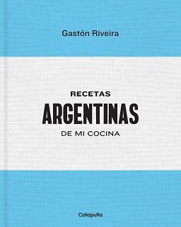 RECETAS ARGENTINAS DE MI COCINA | 9789876378642 | RIVEIRA,GASTÓN | Llibreria Geli - Llibreria Online de Girona - Comprar llibres en català i castellà