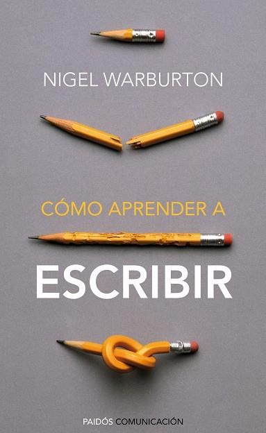 CÓMO APRENDER A ESCRIBIR | 9788449326806 | WARBURTON,NIGEL | Libreria Geli - Librería Online de Girona - Comprar libros en catalán y castellano