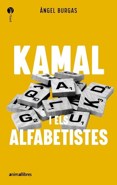 KAMAL I ELS ALFABETISTES | 9788419659989 | BURGAS,ÀNGEL | Llibreria Geli - Llibreria Online de Girona - Comprar llibres en català i castellà