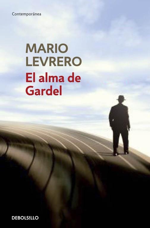 EL ALMA DE GARDEL | 9788490622384 | LEVRERO,MARIO | Libreria Geli - Librería Online de Girona - Comprar libros en catalán y castellano