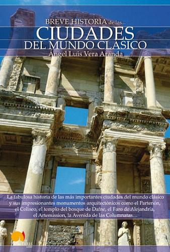 BREVE HISTORIA DE LAS CIUDADES DEL MUNDO CLASICO | 9788497639156 | VERA,ANGEL LUIS | Llibreria Geli - Llibreria Online de Girona - Comprar llibres en català i castellà