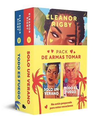 DE ARMAS TOMAR (PACK CON: SOLO UN VERANO | TODO ES FUEGO) | 9788413146881 | RIGBY, ELEANOR | Llibreria Geli - Llibreria Online de Girona - Comprar llibres en català i castellà