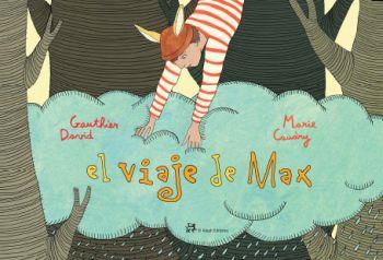 EL VIAJE DE MAX | 9788476698150 | GAUTHIER,DAVID/CAUDRY,MARIE | Llibreria Geli - Llibreria Online de Girona - Comprar llibres en català i castellà