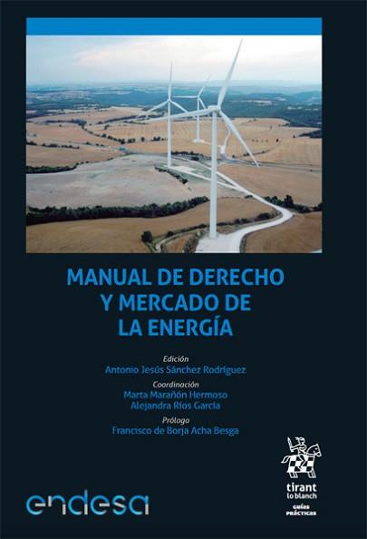 MANUAL DE DERECHO Y MERCADO DE LA ENERGÍA | 9788413363424 | IGLESIAS JIMÉNEZ,CARLOS | Llibreria Geli - Llibreria Online de Girona - Comprar llibres en català i castellà