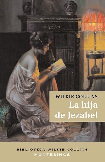 LA HIJA DE JEZABEL | 9788496356702 | COLLINS,WILKIE | Llibreria Geli - Llibreria Online de Girona - Comprar llibres en català i castellà