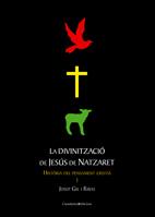 LA DIVINITZACIO DE JESUS DE NATZARET | 9788497915779 | GIL I RIBAS,JOSEP | Llibreria Geli - Llibreria Online de Girona - Comprar llibres en català i castellà