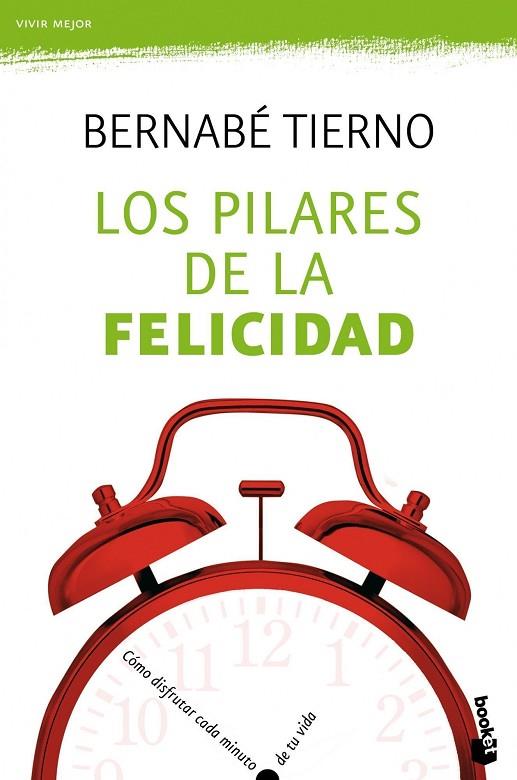 LOS PILARES DE LA FELICIDAD | 9788484608530 | TIERNO,BERNABE | Llibreria Geli - Llibreria Online de Girona - Comprar llibres en català i castellà