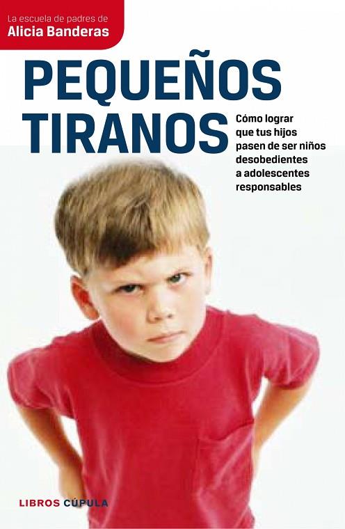 PEQUEÑOS TIRANOS | 9788448067694 | BANDERAS,ALICIA | Libreria Geli - Librería Online de Girona - Comprar libros en catalán y castellano