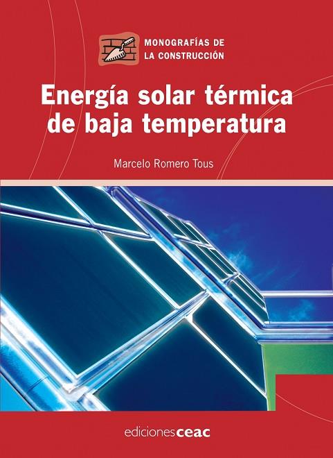 ENERGIA SOLAR TERMICA | 9788432920356 | ROMERO TOUS,MARCELO | Llibreria Geli - Llibreria Online de Girona - Comprar llibres en català i castellà