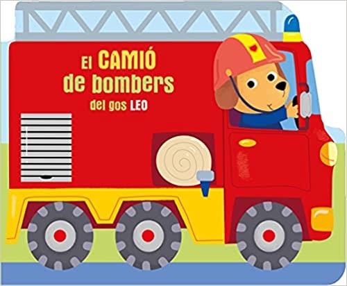 EL CAMIÓ DE BOMBERS DEL GOS LEO | 9789403225494 |   | Llibreria Geli - Llibreria Online de Girona - Comprar llibres en català i castellà