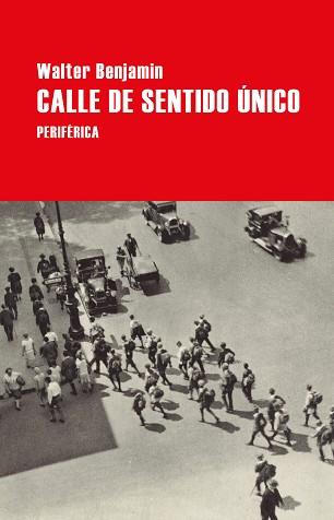 CALLE DE SENTIDO ÚNICO | 9788418264771 | BENJAMIN,WALTER | Libreria Geli - Librería Online de Girona - Comprar libros en catalán y castellano