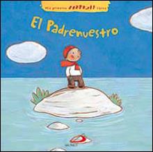 EL PADRENUESTRO(MIS PRIMEROS LIBROS) | 9788428528795 | BUS,SABRINA/DENEUX,XAVIER | Libreria Geli - Librería Online de Girona - Comprar libros en catalán y castellano