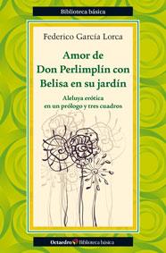 AMOR DE DON PERLIMPLÍN CON BELISA EN SU JARDÍN | 9788499215341 | GARCÍA LORCA,FEDERICO | Llibreria Geli - Llibreria Online de Girona - Comprar llibres en català i castellà