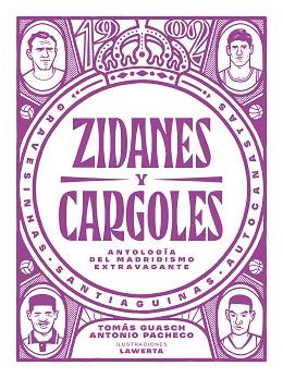 ZIDANES Y CARGOLES | 9788412414721 | GUASCH,TOMÁS/PACHECO, ANTONIO | Llibreria Geli - Llibreria Online de Girona - Comprar llibres en català i castellà