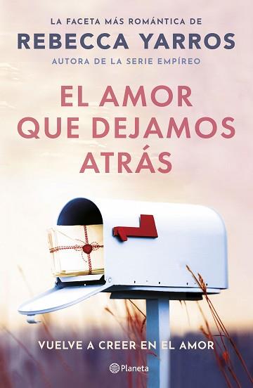 EL AMOR QUE DEJAMOS ATRÁS | 9788408294078 | YARROS, REBECCA | Libreria Geli - Librería Online de Girona - Comprar libros en catalán y castellano