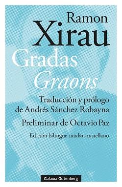 GRADAS.GRAONS | 9788410317062 | XIRAU, RAMON | Llibreria Geli - Llibreria Online de Girona - Comprar llibres en català i castellà