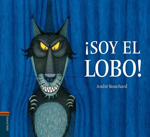 SOY EL LOBO! | 9788426393838 | BOUCHARD,ANDRE | Llibreria Geli - Llibreria Online de Girona - Comprar llibres en català i castellà