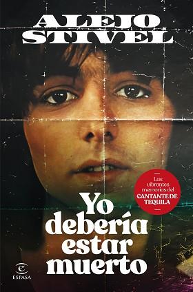 YO DEBERÍA ESTAR MUERTO | 9788467072549 | STIVEL, ALEJO | Llibreria Geli - Llibreria Online de Girona - Comprar llibres en català i castellà