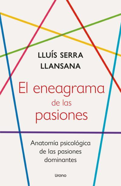 EL ENEAGRAMA DE LAS PASIONES | 9788418714252 | SERRA LLANSANA, LLUÍS | Libreria Geli - Librería Online de Girona - Comprar libros en catalán y castellano