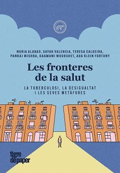 LES FRONTERES DE LA SALUT | 9788418705908 | ALABAO,NURIA/CALDEIRA,TERESA | Llibreria Geli - Llibreria Online de Girona - Comprar llibres en català i castellà