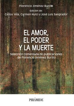 EL AMOR,EL PODER Y LA MUERTE | 9788436848878 | JIMÉNEZ BURILLO, FLORENCIO/YELA GARCÍA, CARLOS | Libreria Geli - Librería Online de Girona - Comprar libros en catalán y castellano