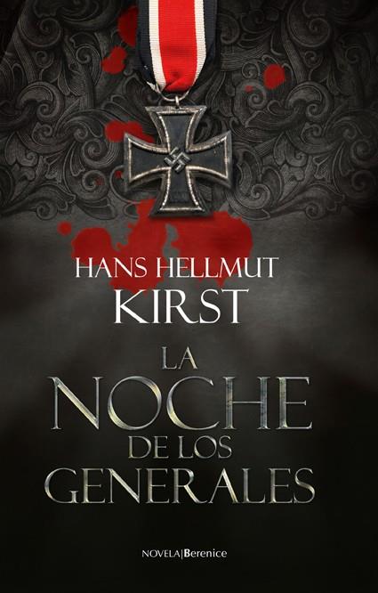 LA NOCHE DE LOS GENERALES | 9788496756403 | KIRST,HANS HELLMUT | Libreria Geli - Librería Online de Girona - Comprar libros en catalán y castellano