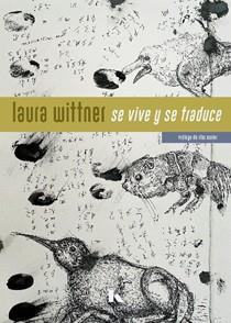 SE VIVE Y SE TRADUCE | 9788412863420 | WITTNER, LAURA | Llibreria Geli - Llibreria Online de Girona - Comprar llibres en català i castellà