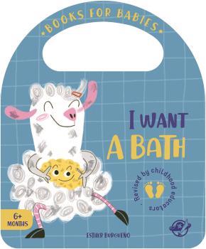 I WANT A BATH | 9788417210564 | BURGUEÑO,ESTHER | Llibreria Geli - Llibreria Online de Girona - Comprar llibres en català i castellà