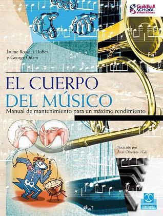 EL CUERPO DEL MUSICO | 9788499100333 | ROSSET I LLOBET,JAUME/ODAM,GEORGE | Llibreria Geli - Llibreria Online de Girona - Comprar llibres en català i castellà