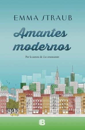 AMANTES MODERNOS | 9788466660648 | STRAUB,EMMA | Llibreria Geli - Llibreria Online de Girona - Comprar llibres en català i castellà