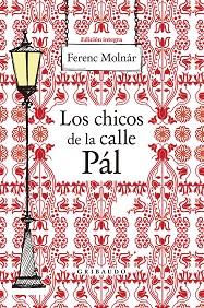 LOS CHICOS DE LA CALLE PÁL | 9788412804621 | MOLNÁR, FERENC | Llibreria Geli - Llibreria Online de Girona - Comprar llibres en català i castellà