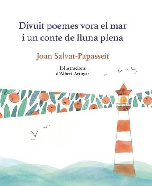 18 POEMES VORA EL MAR I UN CONTE DE LLUNA PLENA | 9788419028945 | PAPASSEIT, JOAN SALVAT | Llibreria Geli - Llibreria Online de Girona - Comprar llibres en català i castellà