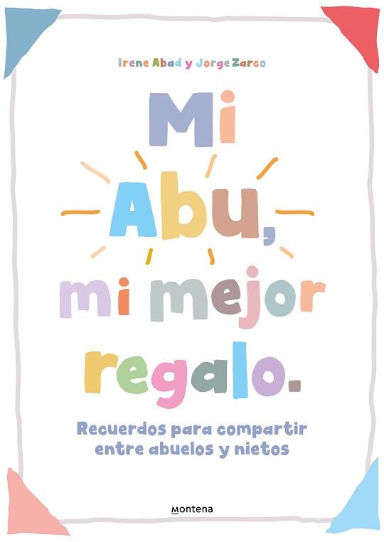 MI ABU,MI MEJOR REGALO | 9788419421821 | ABAD ROS,IRENE/ZARCO VILLAROSA,JORGE | Llibreria Geli - Llibreria Online de Girona - Comprar llibres en català i castellà