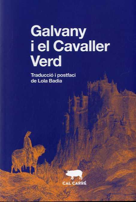 GALVANY I EL CAVALLER VERD | 9788412394399 | ANÒNIM | Libreria Geli - Librería Online de Girona - Comprar libros en catalán y castellano