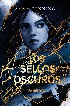 LOS SELLOS OSCUROS | 9788418027956 | BENNING, ANNA | Llibreria Geli - Llibreria Online de Girona - Comprar llibres en català i castellà