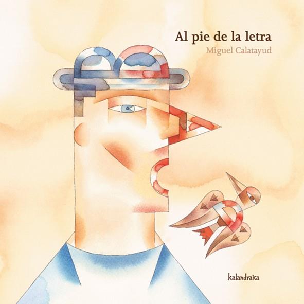 AL PIE DE LA LETRA (ALBUM IL.PETIT TD) | 9788496388758 | CALATAYUD,MIGUEL | Libreria Geli - Librería Online de Girona - Comprar libros en catalán y castellano
