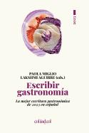 ESCRIBIR GASTRONOMÍA 2023 | 9788419483492 | VARIOS AUTORES | Llibreria Geli - Llibreria Online de Girona - Comprar llibres en català i castellà