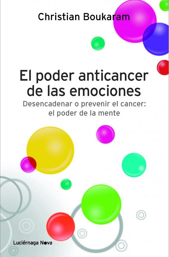 EL PODER ANTICÁNCER DE LAS EMOCIONES | 9788415864042 | BOUKARAM,DR.CHRISTIAN | Llibreria Geli - Llibreria Online de Girona - Comprar llibres en català i castellà