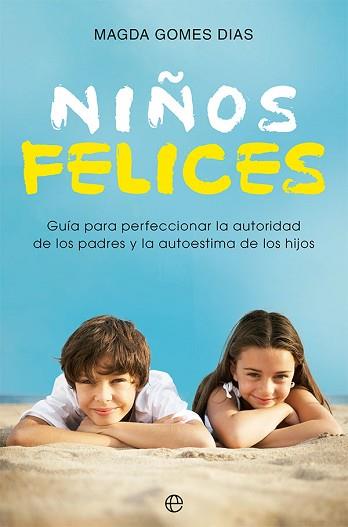 NIÑOS FELICES | 9788413844176 | GOMES DIAS, MAGDA | Libreria Geli - Librería Online de Girona - Comprar libros en catalán y castellano