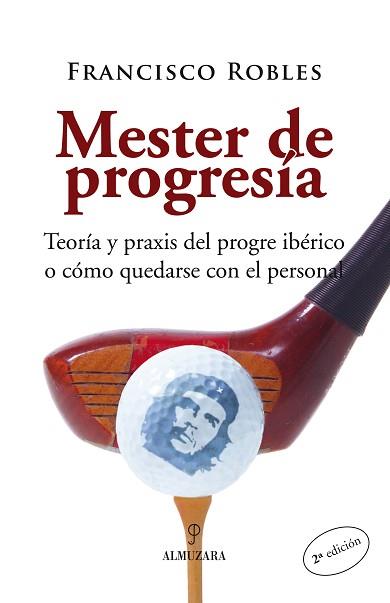 MESTER DE PROGRESIA. TEORIA Y PRAXIS DEL PROGRE    IBERICO O | 9788488586117 | ROBLES, FRANCISCO | Llibreria Geli - Llibreria Online de Girona - Comprar llibres en català i castellà