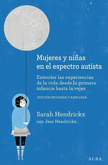 MUJERES Y NIÑAS EN EL ESPECTRO AUTISTA | 9788411781138 | HENDICKX, SARAH | Llibreria Geli - Llibreria Online de Girona - Comprar llibres en català i castellà