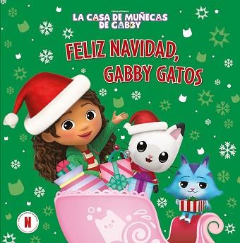 LA CASA DE MUÑECAS DE GABBY.UN CUENTO.FELIZ NAVIDAD, GABBY GATOS | 9788448869847 | LA CASA DE MUÑECAS DE GABBY | Llibreria Geli - Llibreria Online de Girona - Comprar llibres en català i castellà